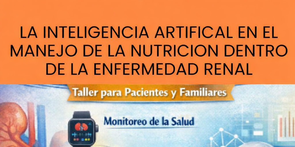 Innovador taller de uso de la IA para la nutrición en enfermedad renal